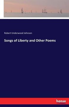 portada Songs of Liberty and Other Poems (en Inglés)
