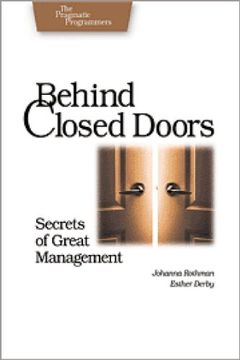 portada Behind Closed Doors: Secrets of Great Management (Pragmatic Programmers) (in English)