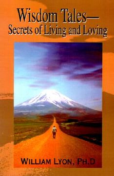 portada wisdom tales--secrets of living and loving (en Inglés)