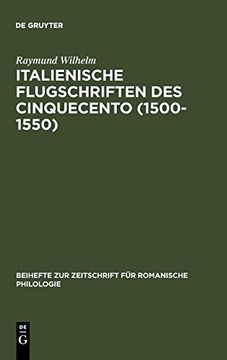 portada Italienische Flugschriften des Cinquecento (1500-1550): Gattungsgeschichte und Sprachgeschichte (en Alemán)