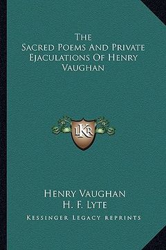 portada the sacred poems and private ejaculations of henry vaughan (en Inglés)