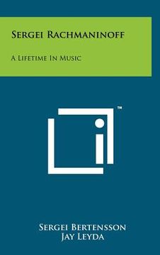portada sergei rachmaninoff: a lifetime in music (in English)
