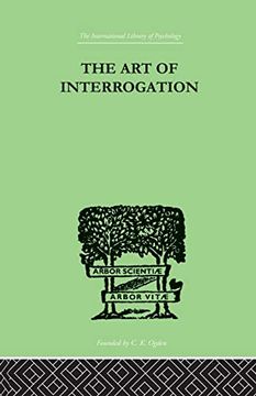 portada The art of Interrogation: Studies in the Principles of Mental Tests and Examinations (en Inglés)