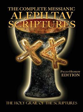 portada The Complete Messianic Aleph tav Scriptures Paleo-Hebrew Large Print Edition Study Bible (en Inglés)