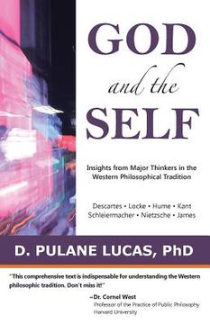 portada God and the Self: Insights from Major Thinkers in the Western Philosophical Tradition (en Inglés)