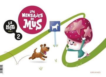 portada La Lecto - Nivel i: Los Mensajes de Mus. Cuaderno 2 (in Spanish)
