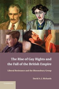 portada The Rise of gay Rights and the Fall of the British Empire: Liberal Resistance and the Bloomsbury Group (en Inglés)