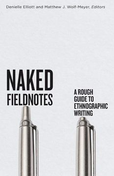 portada Naked Fieldnotes: A Rough Guide to Ethnographic Writing (en Inglés)