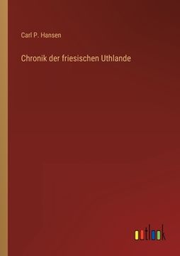 portada Chronik der friesischen Uthlande (en Alemán)