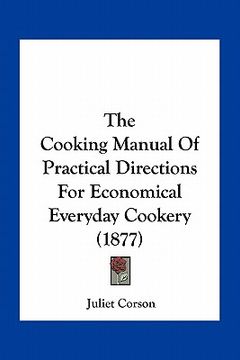 portada the cooking manual of practical directions for economical everyday cookery (1877)