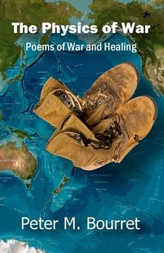 portada The Physics of War: Poems of War and Healing (en Inglés)