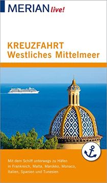 portada Merian Live! Reiseführer Kreuzfahrt Westliches Mittelmeer: Mit Kartenatlas im Buch und Extra-Karte zum Herausnehmen (en Alemán)