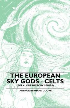 portada the european sky gods - celts (folklore history series) (en Inglés)