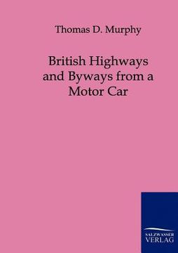 portada british highways and byways from a motor car (en Inglés)