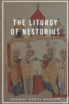 portada The Liturgy of Nestorius (en Inglés)