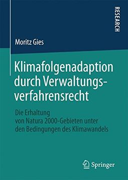 portada Klimafolgenadaption durch Verwaltungsverfahrensrecht: Die Erhaltung von Natura 2000-Gebieten unter den Bedingungen des Klimawandels