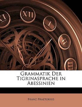 portada Grammatik Der Tigrinasprache in Abessinien (en Alemán)