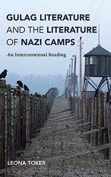 portada Gulag Literature and the Literature of Nazi Camps: An Intercontexual Reading (Jewish Literature and Culture) (en Inglés)
