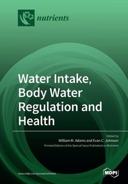 portada Water Intake, Body Water Regulation and Health (en Inglés)