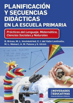portada Planificación y Secuencias Didácticas en la Escuela Primaria - Prácticas del Lenguaje, Matemática, Ciencias Sociales y Naturales