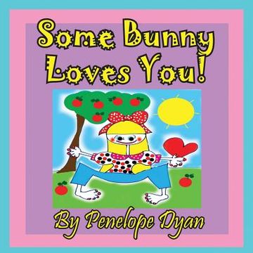 portada Some Bunny Loves You!