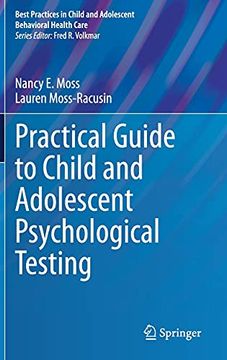 portada Practical Guide to Child and Adolescent Psychological Testing (Best Practices in Child and Adolescent Behavioral Health Care) (en Inglés)