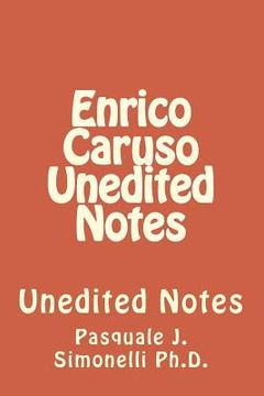 portada Enrico Caruso Unedited Notes: Unedited Notes