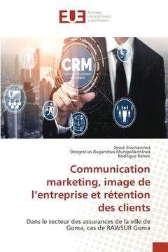 portada Communication marketing, image de l'entreprise et rétention des clients (in French)
