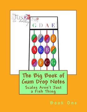 portada Big Book of Gum Drop Notes - Book One: Scales Aren't Just a Fish Thing (en Inglés)