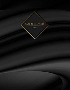 portada Livre de Réservation 2020: Pour Restaurants, Bistrots et Hôtels | 370 Pages - 1 Jour=1 Page | Couverture du Livre Numéro 10 (en Francés)