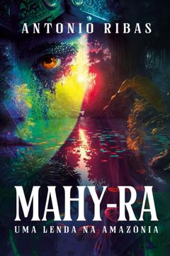 portada Mahy-Ra - uma Lenda na Amazônia (en Portugués)