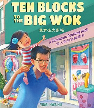 portada Ten Blocks to the big Wok: A Chinatown Counting Book (en Inglés)