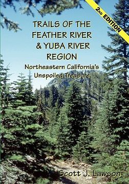 portada trails of the feather river region - northeastern california's unspoiled treasure (en Inglés)
