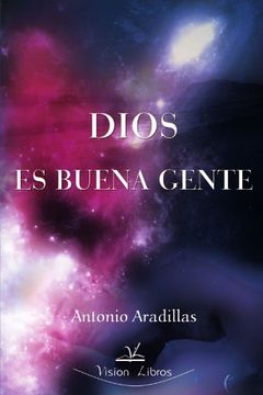 portada dios es buena gente(9788498863291) (in Spanish)