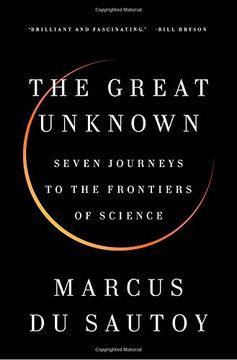 portada The Great Unknown: Seven Journeys to the Frontiers of Science