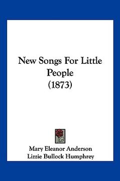 portada new songs for little people (1873) (en Inglés)