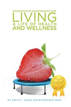 portada Preventative Maintenance for Living a Life of Health and Wellness (en Inglés)