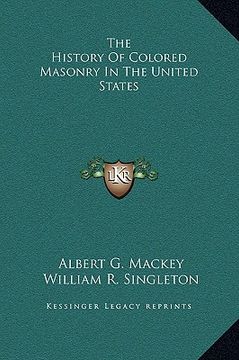 portada the history of colored masonry in the united states (en Inglés)
