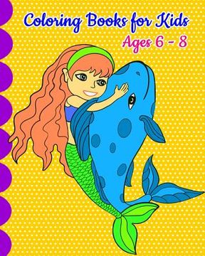 portada Coloring Books for Kids Ages 6 - 8: Mermaid Coloring Book, Super Cute Mermaids to Color for Relaxation (Jumbo Coloring Book) (en Inglés)