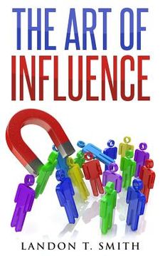 portada The Art Of Influence (en Inglés)