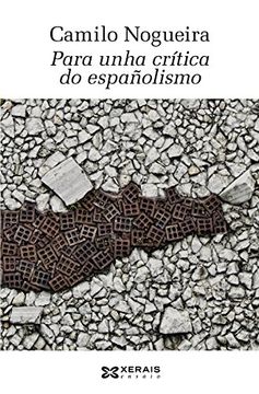portada Para Unha Crítica do Españolismo: Estados e Nacións (Obras de Referencia - Ensaio) (in Spanish)