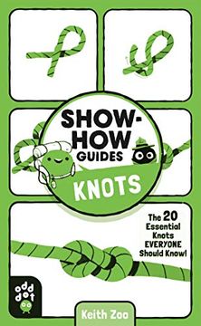 portada Show-How Guides: Knots: The 20 Essential Knots Everyone Should Know! 