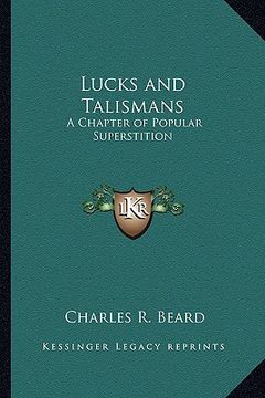 portada lucks and talismans: a chapter of popular superstition (en Inglés)