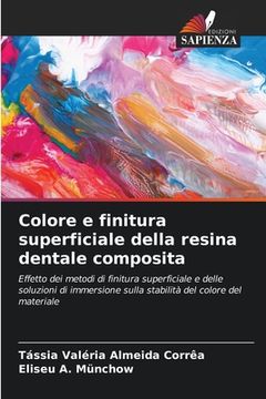 portada Colore e finitura superficiale della resina dentale composita (in Italian)