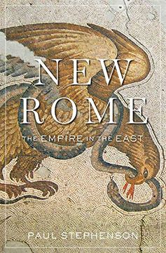 portada New Rome: The Empire in the East (History of the Ancient World, 6) 