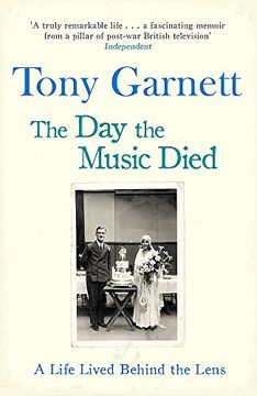 portada The Day the Music Died: A Life Lived Behind the Lens