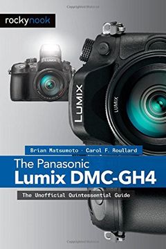 portada The Panasonic Lumix DMC-GH4: The Unofficial Quintessential Guide