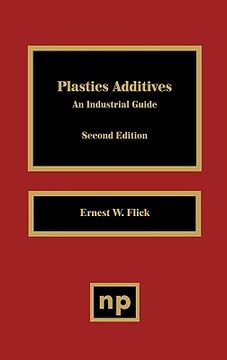 portada plastics additives 2nd edition: an industrial guide (in English)