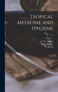 portada Tropical Medicine and Hygiene; v.2 (in English)