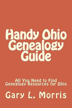portada Handy Ohio Genealogy Guide: All You Need to Find Genealogy Resources for Ohio
